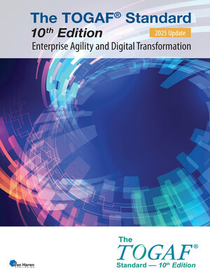 cover image of The TOGAF&#174; Standard--Enterprise Agility and Digital Transformation – 2025 Update
